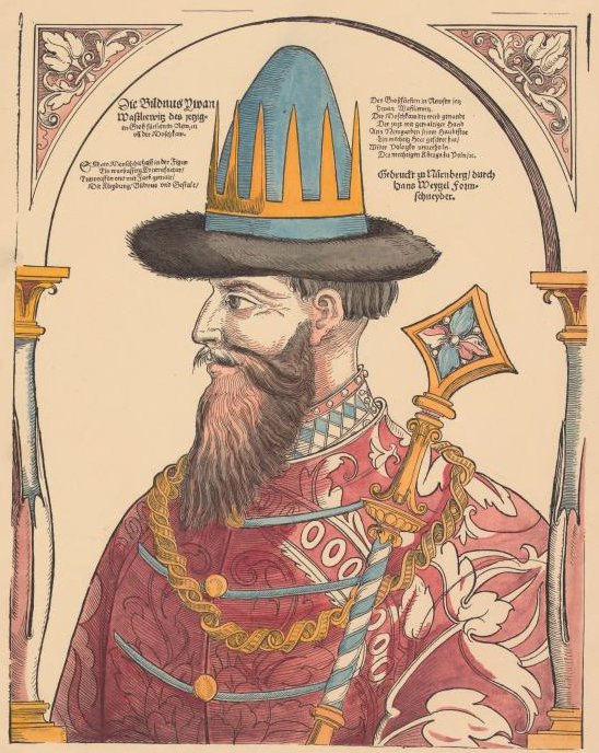 Woodcut by Hans Weigel the Elder, printed in Nuremberg in 1563, depicting Ivan IV the Terrible in a princely cap and crown.